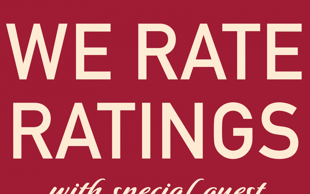 We Rate Ratings with special guest Garrett Bridger Gilmore.