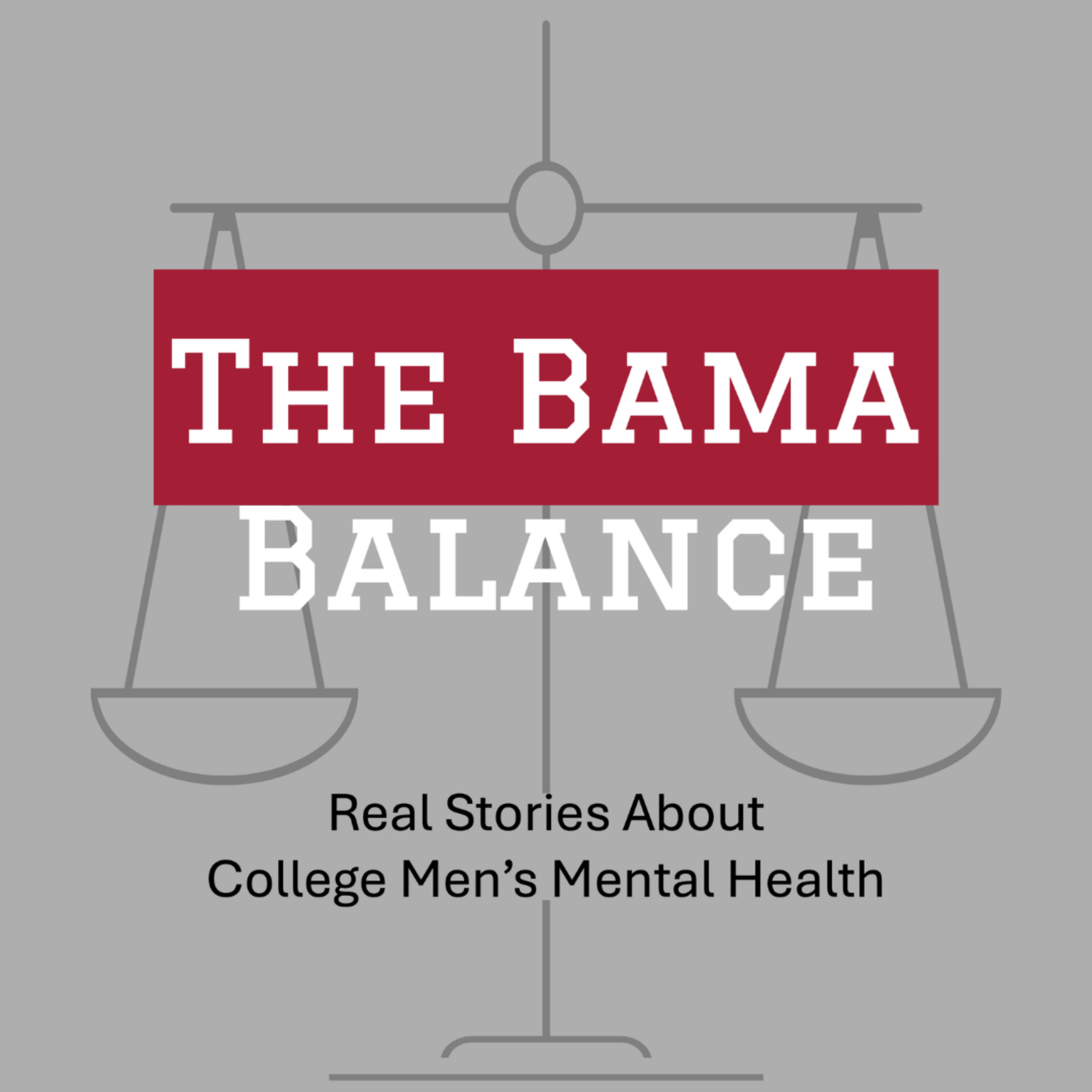 The Bama Balance: Real Stories About College Men's Health