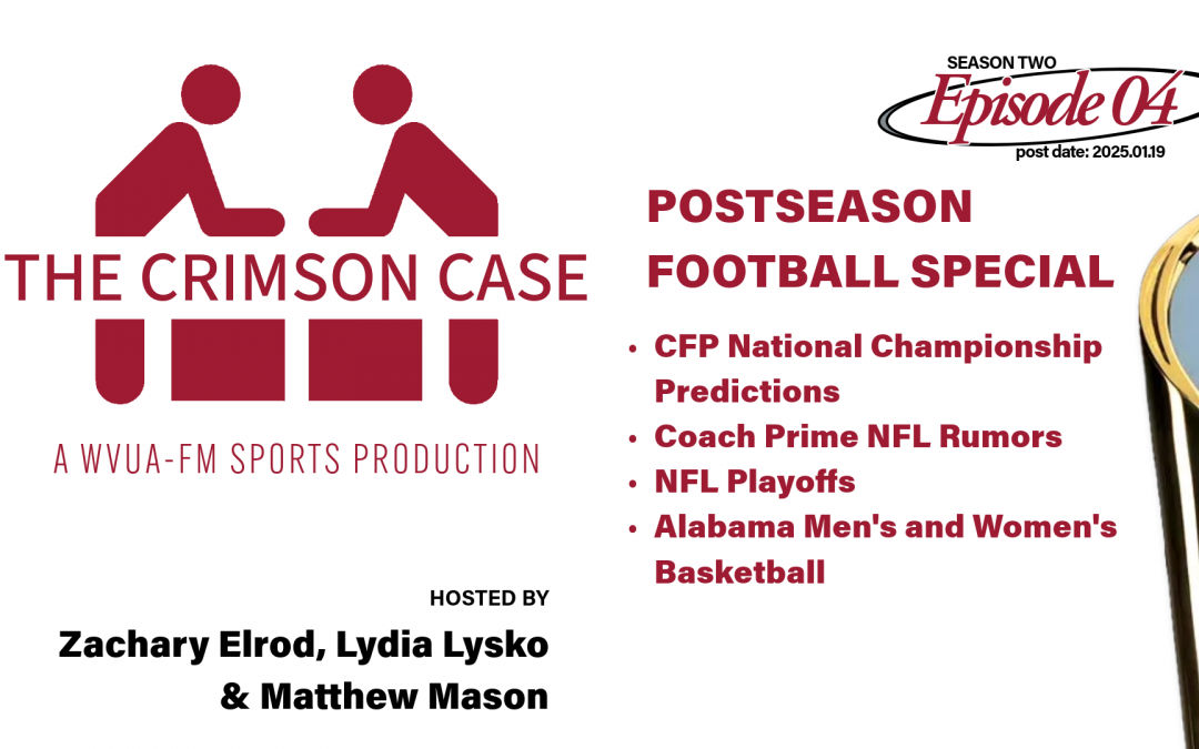 The Crimson Case 1.19.25 – Postseason Football Special