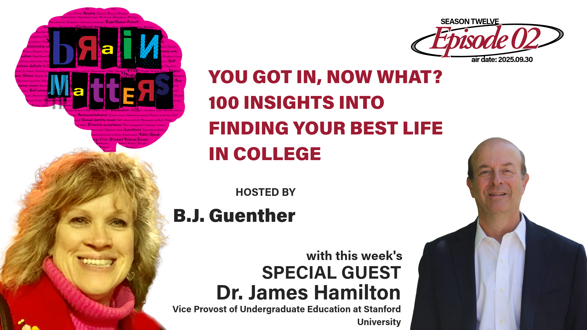 Brain Matters S12.E02: You Got In, Now What? 100 Insights Into Finding Your Best Life In College