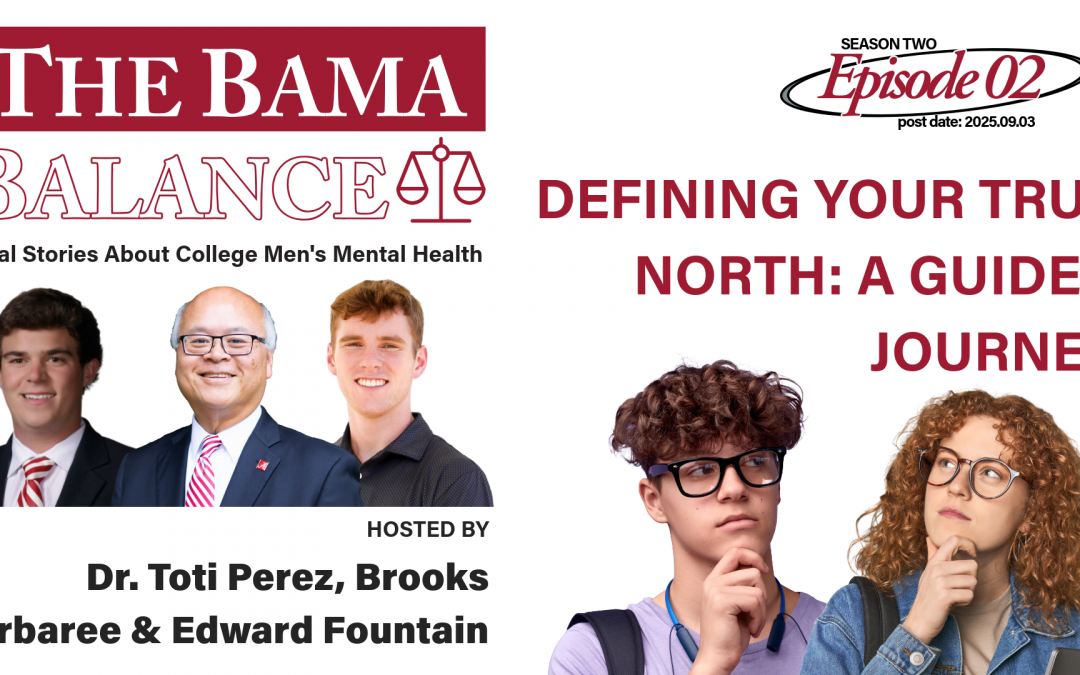 The Bama Balance S02.E02: Defining Your True North: A Guided Journey