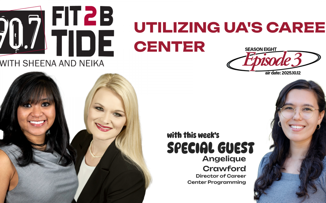 Fit2BTide S08.E03: Utilizing UA’s Career Center