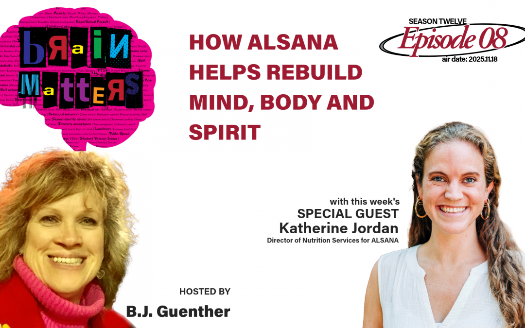 Brain Matters S12.E08: How ALSANA Helps Rebuild Mind, Body and Spirit
