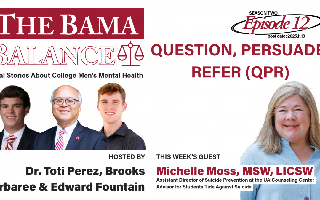 The Bama Balance S02.E12: Question, Persuade, Refer (QPR)