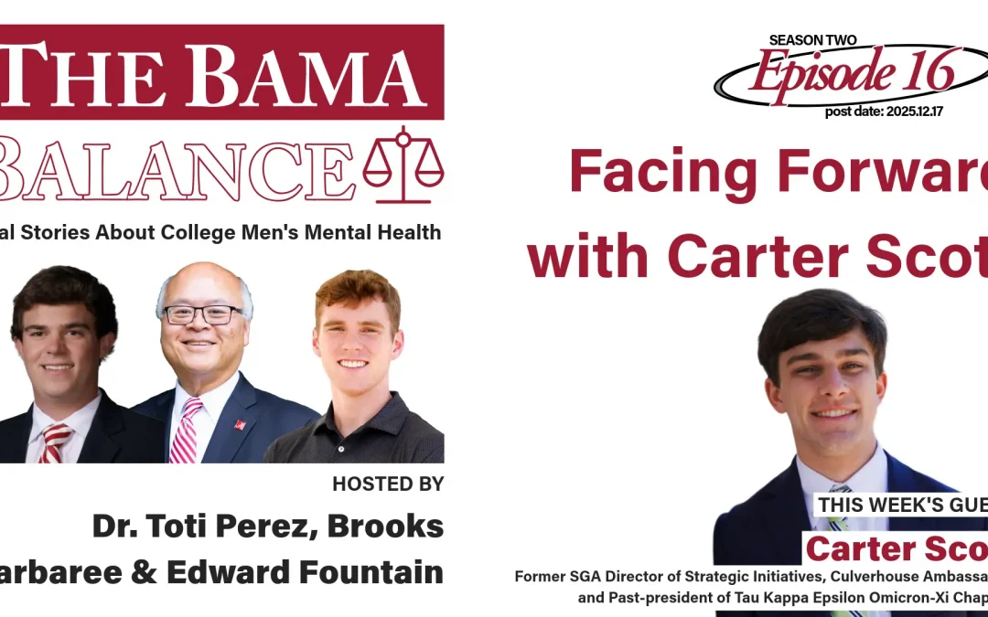 The Bama Balance S02.E16: Facing Forward with Carter Scott