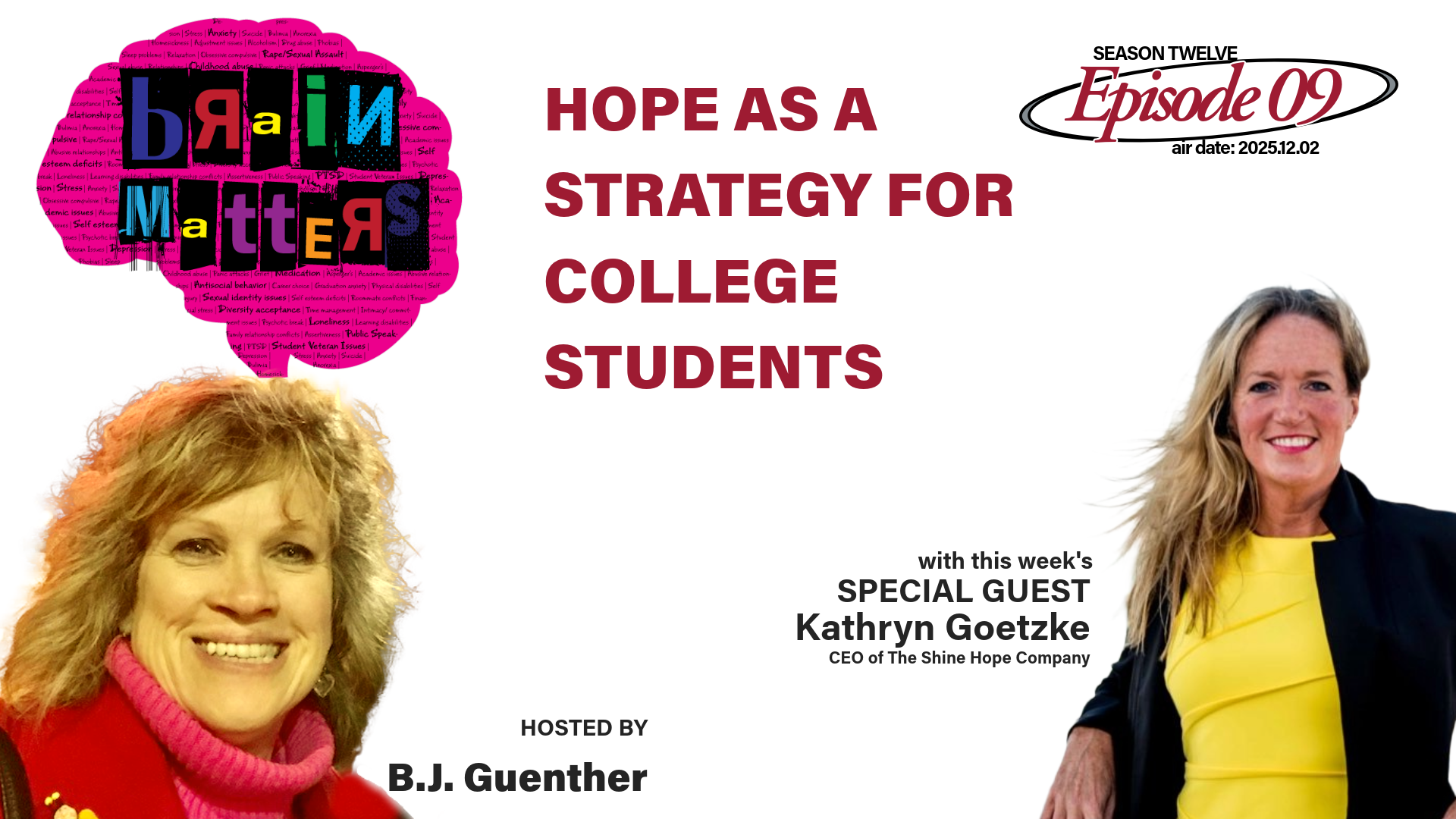 Brain Matters S12.E09: Hope As A Strategy For College Students