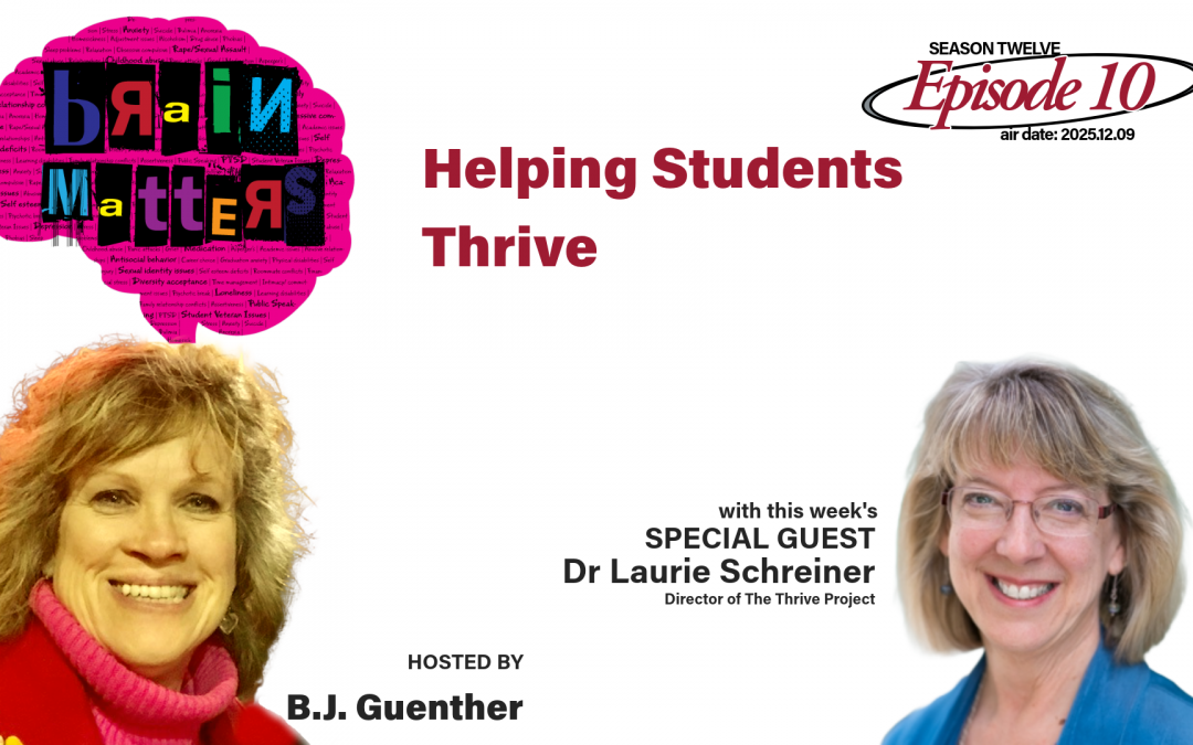 Brain Matters S12.E10: Helping Students Thrive