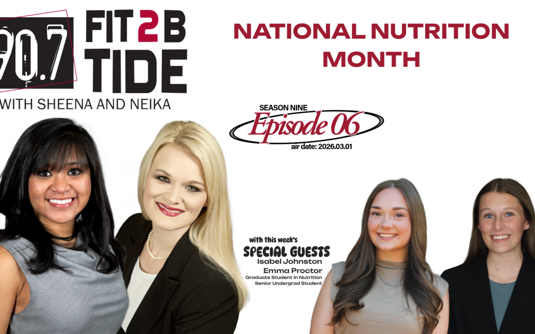 Fit2BTide S09.E06: National Nutrition Month