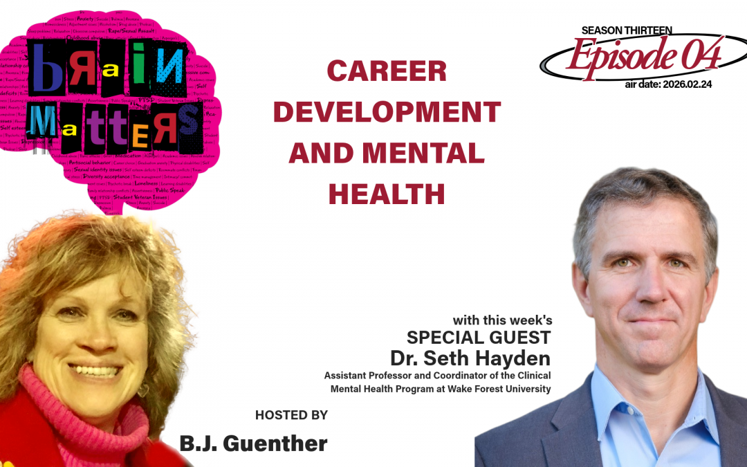 Brain Matters S13.E04: Career Development and Mental Health